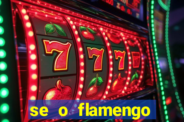 se o flamengo perder hoje o que acontece